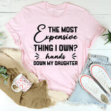 The Most Expensive Thing I Own? Hands Down, My Daughter T-Shirt