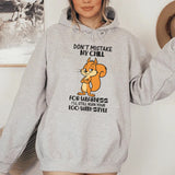 Don’t Mistake My Chill for Weakness, I’ll Still Ruin Your Ego With Style Hoodie