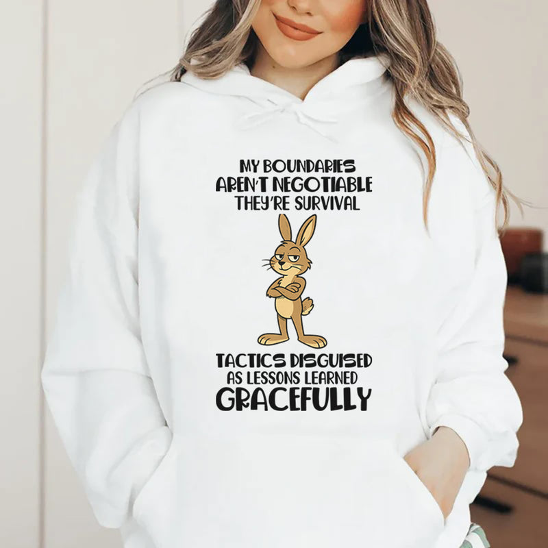 My Boundaries Aren’t Negotiable They’re Survival Tactics Disguised as Lessons Learned Gracefully Hoodie