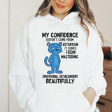 My Confidence Doesn’t Come From Attention, It Comes From Mastering Emotional Detachment Beautifully Hoodie