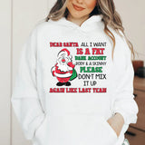 Dear Santa, All I Want Is a Fat Bank Account & a Skinny Body Please Don’t Mix It Up Again Like Last Year! Hoodie