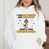 I Can Fart Silently and Walk Away — What’s Your Superpower? Hoodie