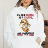 I’m His Queen, His Chaos, and Sometimes His Reason for a Drink Hoodie